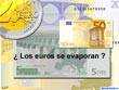 presentaciones pps. ¿Los euros se evaporan?