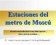 presentaciones pps. Estaciones del metro de Moscú