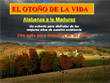 Archivos PPS y PPT gratis. El Oto&ntilde;o de la Vida