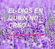 Power point, pps, gratis. El Dios en quien no creo
