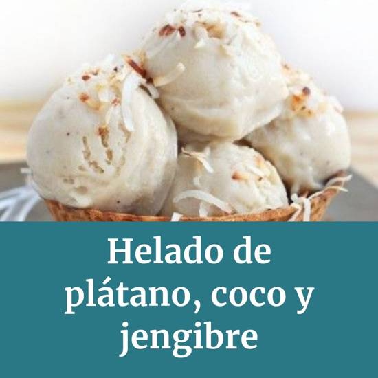 helado plátano, coco, jengibre vegano