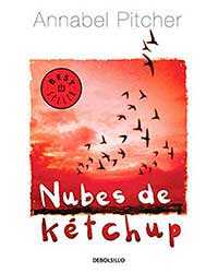 Nubes de Kétchup de Annabel Pitcher