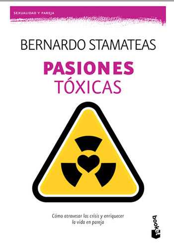 pasiones toxicas bernardo stamateas