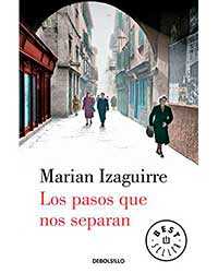 Los pasos que nos separan de Marian Izaguirre