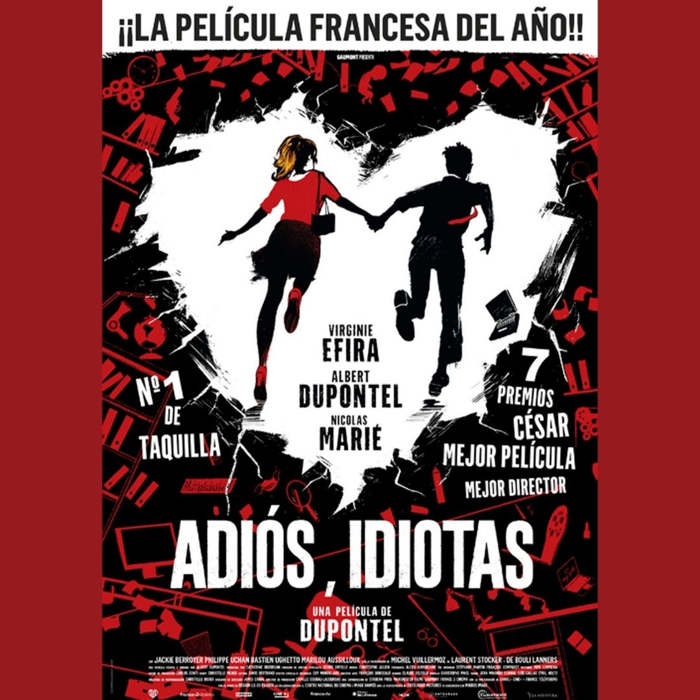 Adiós, idiotas - Sinopsis y Tráiler