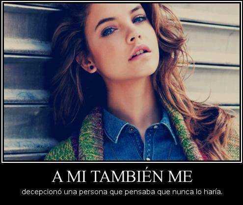 A mi también me decepcionó una persona