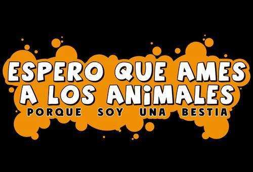 Espero que ames a los animales