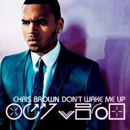 Chris Brown-Don t Wake Me Up