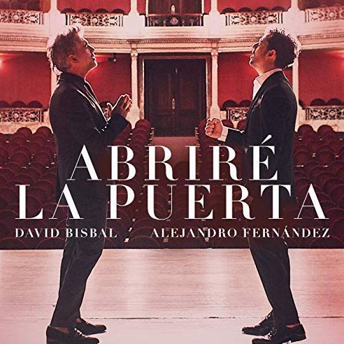 Letra de la canción, Abriré La Puerta, David Bisbal & Alejandro Fernández