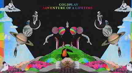 Letra y Vídeo de la canción Adventure of a Lifetime, de Coldplay