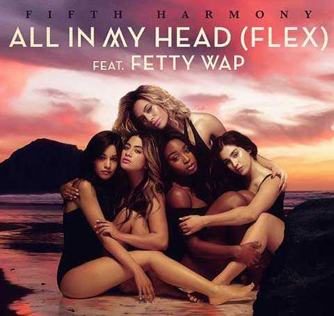 All In My Head (Flex), de Fifth Harmony ft. Fetty Wap
