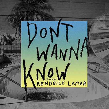 Don't Wanna Know, de Maroon feat. Kendrick Lamar