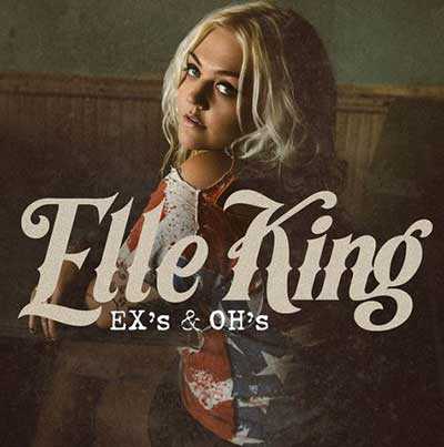 Ex's & Oh's, de Elle King