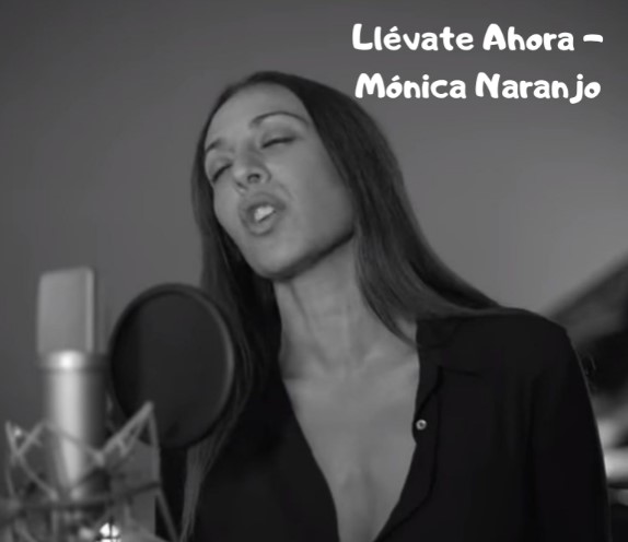 Letra y vídeo de la canción, Llévate ahora. Mónica Naranjo