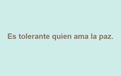 tolerante ama paz