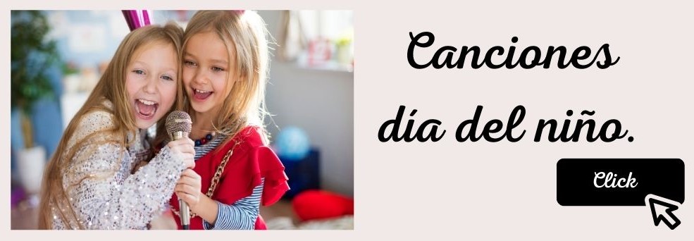 Canciones día del niño