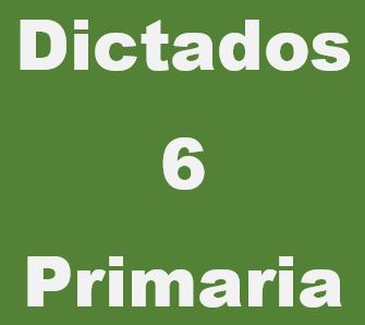 dictados primaria, 6 primaria, 5 primaria