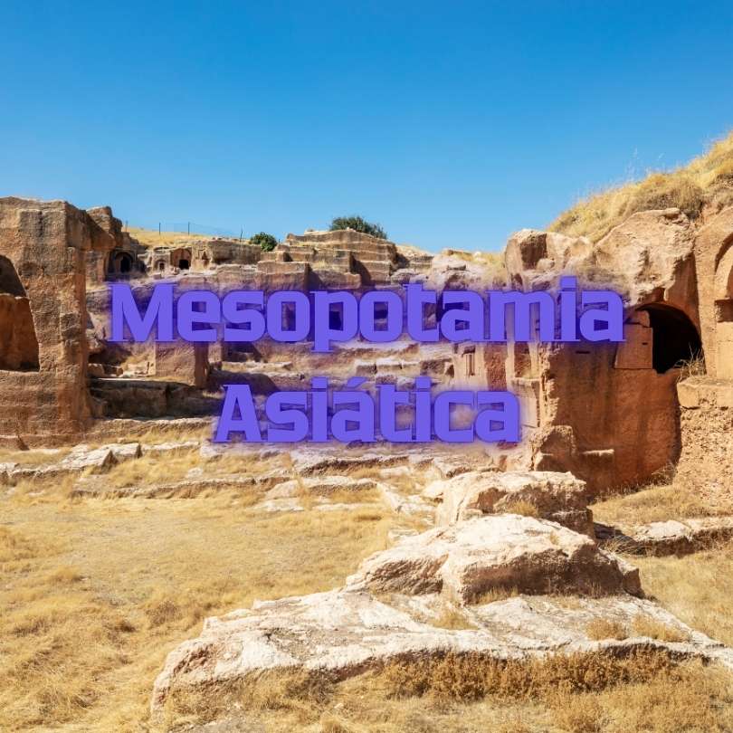¿Qué es la Mesopotamia Asiática?