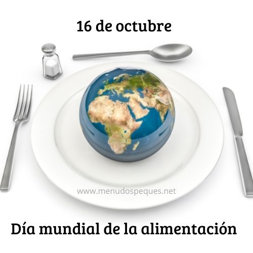 ¿Por qué se celebra el Día Mundial de la Alimentación? 16 de octubre