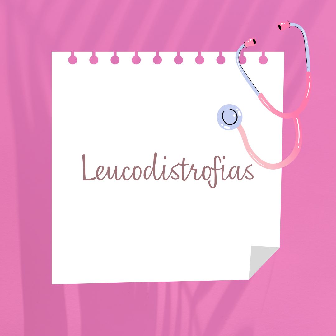 Leucodistrofias, Síntomas, Diagnóstico y Tratamiento