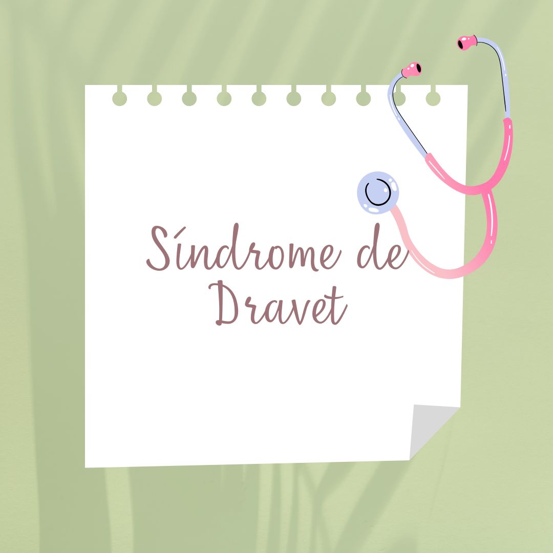 Síndrome de Dravet: Causas, Síntomas, Diagnóstico y Tratamiento