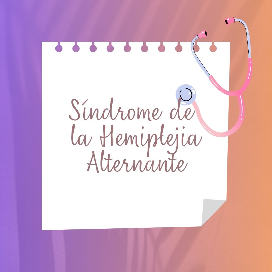 Síndrome de la Hemiplejia Alternante, Síntomas, Diagnóstico y Tratamiento