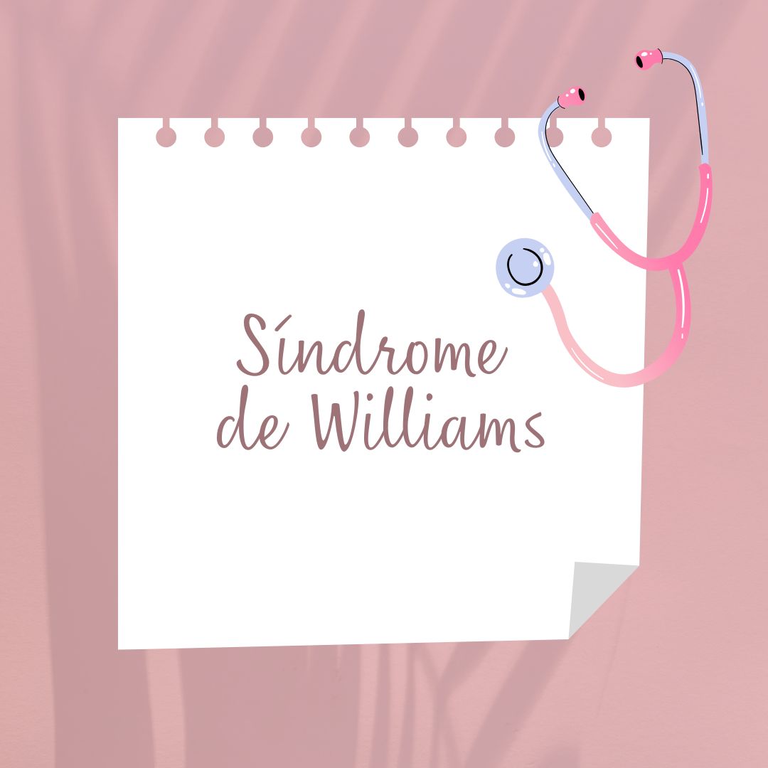 Síndrome de Williams, causas, síntomas, diagnóstico y tratamiento