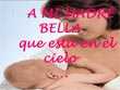 A mi bella madre que está en el Cielo