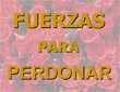 Fuerzas para Perdonar