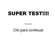 El Super Test
