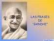 Las Frases de Gandhi