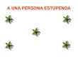 A una persona estupenda