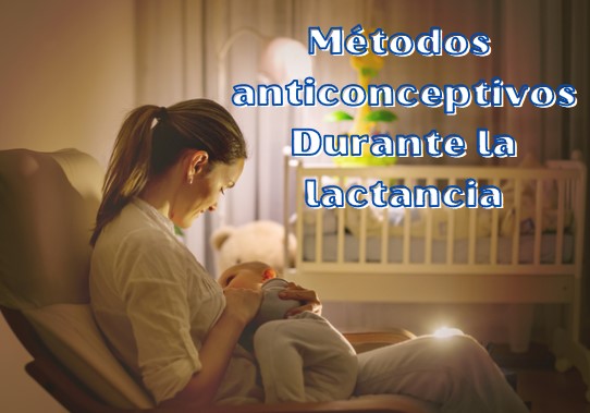 anticoncepción lactancia